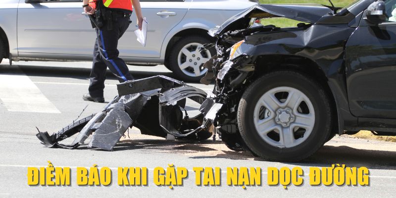 Điềm báo khi gặp tai nạn dọc đường