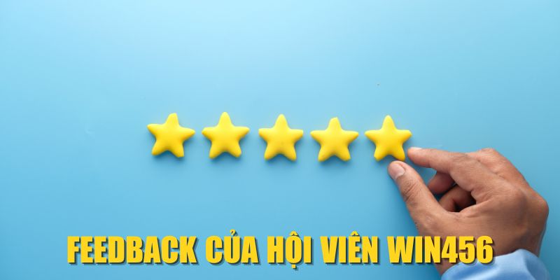 Feedback của hội viên WIN456