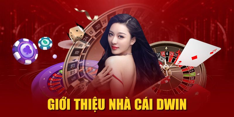 Giới thiệu nhà cái DWIN