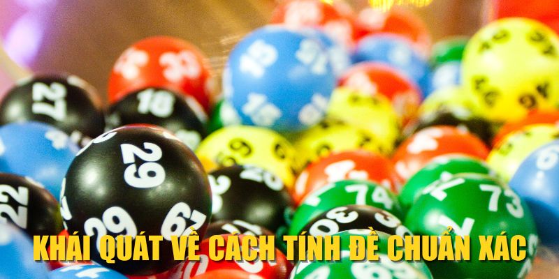 Khái quát về cách tính đề chuẩn xác